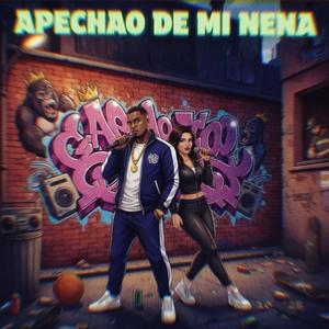 Apechao De Mi Nena (Explicit)