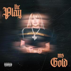 THE PLAY (Explicit)