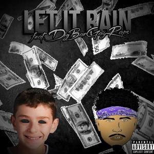 Let It Rain (feat. DigBar) [Explicit]