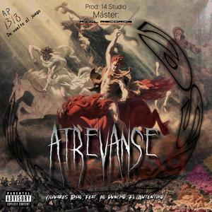 Atrevanse (feat. Lil Pvncho & El Auténtiko)