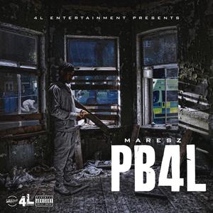 PB4L: Peckham Boy 4 Life (Explicit)