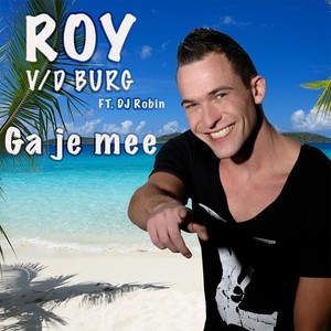 Ga Je Mee (feat. DJ Robin)