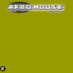 Afro House Compilation, Vol. 25