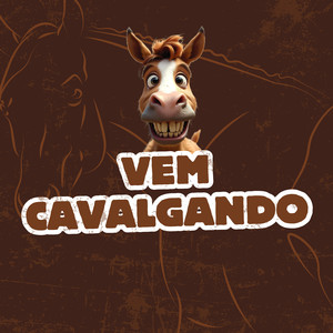 Vem Cavalgando (Explicit)