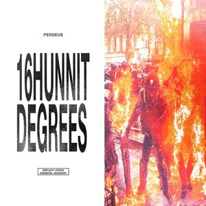 16HUNNIT DEGREES (Explicit)