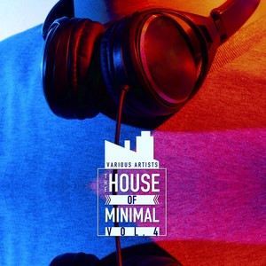 The House of Minimal, Vol. 4