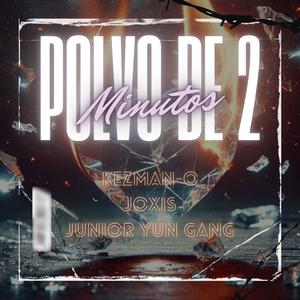 Polvo de 2 Minutos (Explicit)