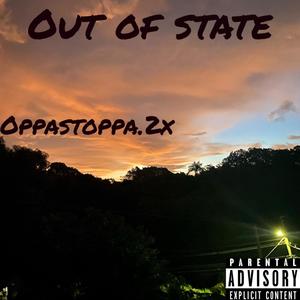 OUT OF STATE (Explicit)