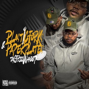 Plasticforks & Paperplates (Explicit)