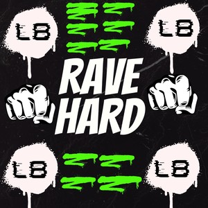 RAVE HARD