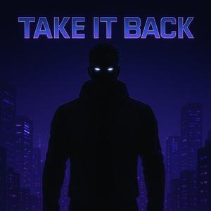 Take It Back (feat. Eli Fross)