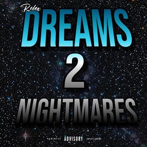Dreams 2 Nightmares (Explicit)