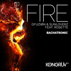 Fire (Bachatronic - Extended Mix)