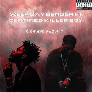 Rich and Know It (Explicit)