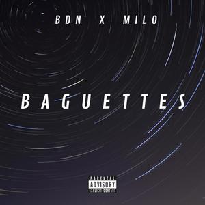 Baguettes (feat. Milo) (Explicit)