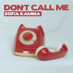 Don't Call Me