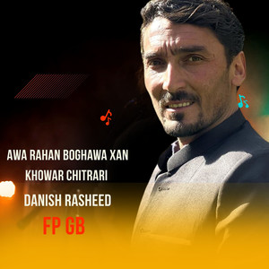 Awa Rahan Boghawa Xan Khowar Chitrari