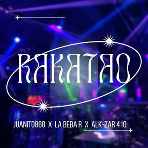 Rakatao (feat. Juanito868 & Alk Zar410) [Explicit]