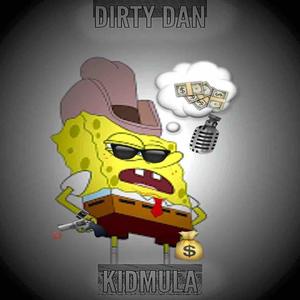 Dirty Dan (Explicit)