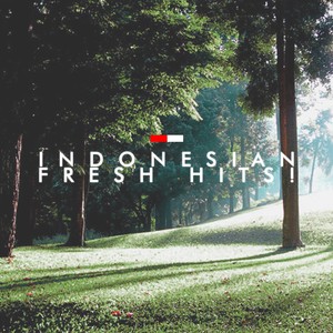 INDONESIAN FRESH HITS