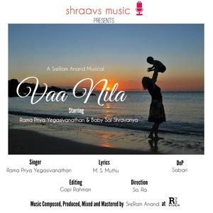 Vaa Nila (feat. Rama Priya Yegasivanathan)