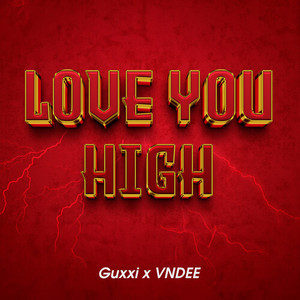 Love You High