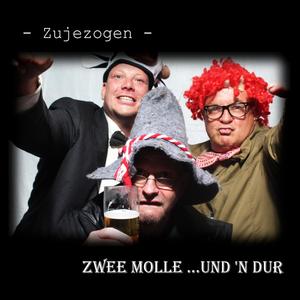 Zwee Molle ...und 'n Dur