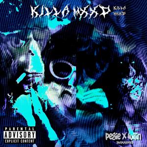 Killa Mxxd (feat. Wilin) [Explicit]