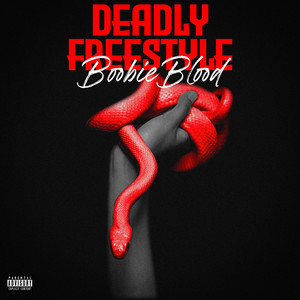 Deadly Freestyle (Explicit)