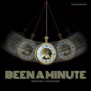 Been a Minute (Freestyle) (Explicit)