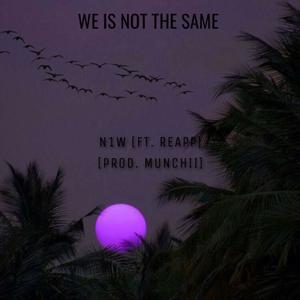 WE IS NOT THE SAME (feat. JADEN H) (Explicit)