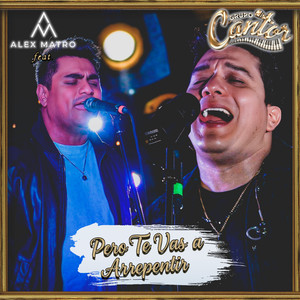 Pero Te Vas A Arrepentir