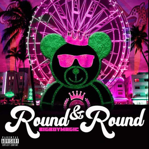 Round & Round (Explicit)