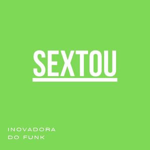 Sextou (Explicit)