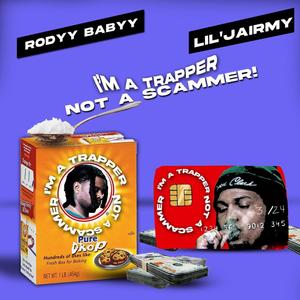 Trapper not a scammer (feat. Lil jairmy) [Explicit]