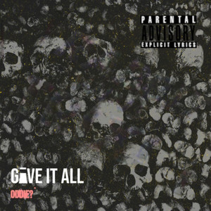 Give It All (Explicit)