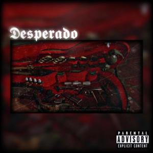 Desperado (Explicit)