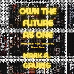 Own The Future As One (Union Bank 40th Anniversary Theme Song)