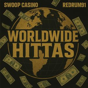 Worldwide Hittas (feat. RedRum91) (Explicit)