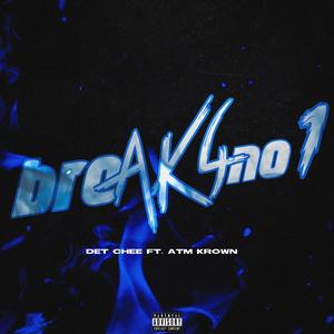 Break4no1 (feat. ATM Krown) [Explicit]