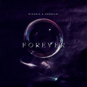 Forever (feat. Mikamik)