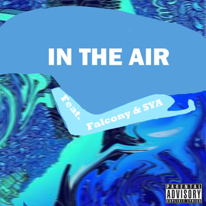 在空中（Feat. SYA & BriaX)