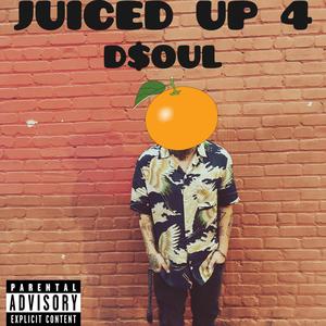 Juiced Up 4 (Explicit)