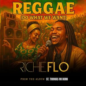 Reggae (Do What We Want)