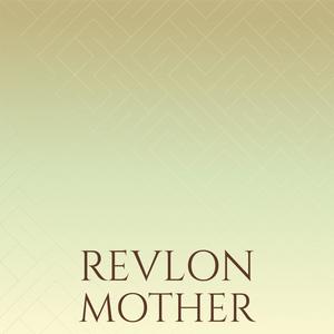 Revlon Mother