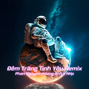 Đêm Trăng Tình Yêu (Remix)