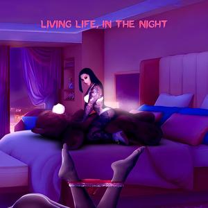 Living Life, In The Night  (feat. Johnny Rockstar) (TikTok Version)