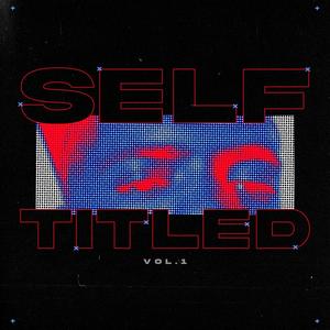 Self Titled (Explicit)