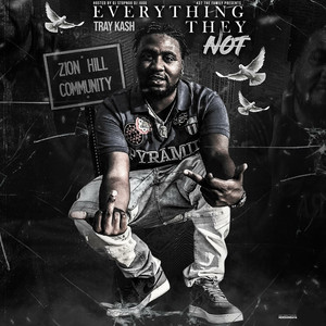 Everything They Not (Explicit)