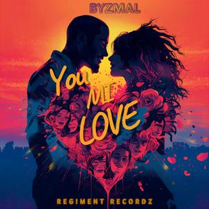 You Mi Love (feat. Byzmal) (Explicit)